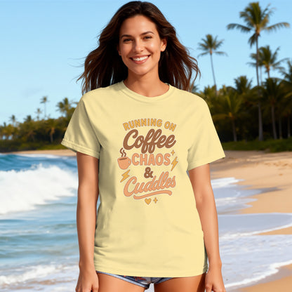 Butter- Running on Coffee Chaos and Cuddles T-shirt