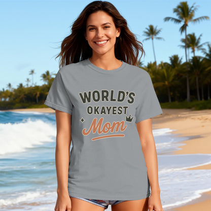 Granite- World's Okayest Mom Casual Tee Shirt