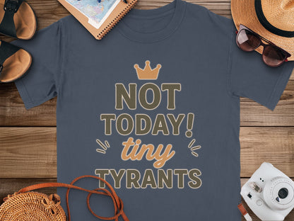 Navy- NOT TODAY tiny TYRANTS Graphic Tee Shirt