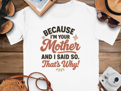 White- Because I'm Your Mother And I Said So That's Why product