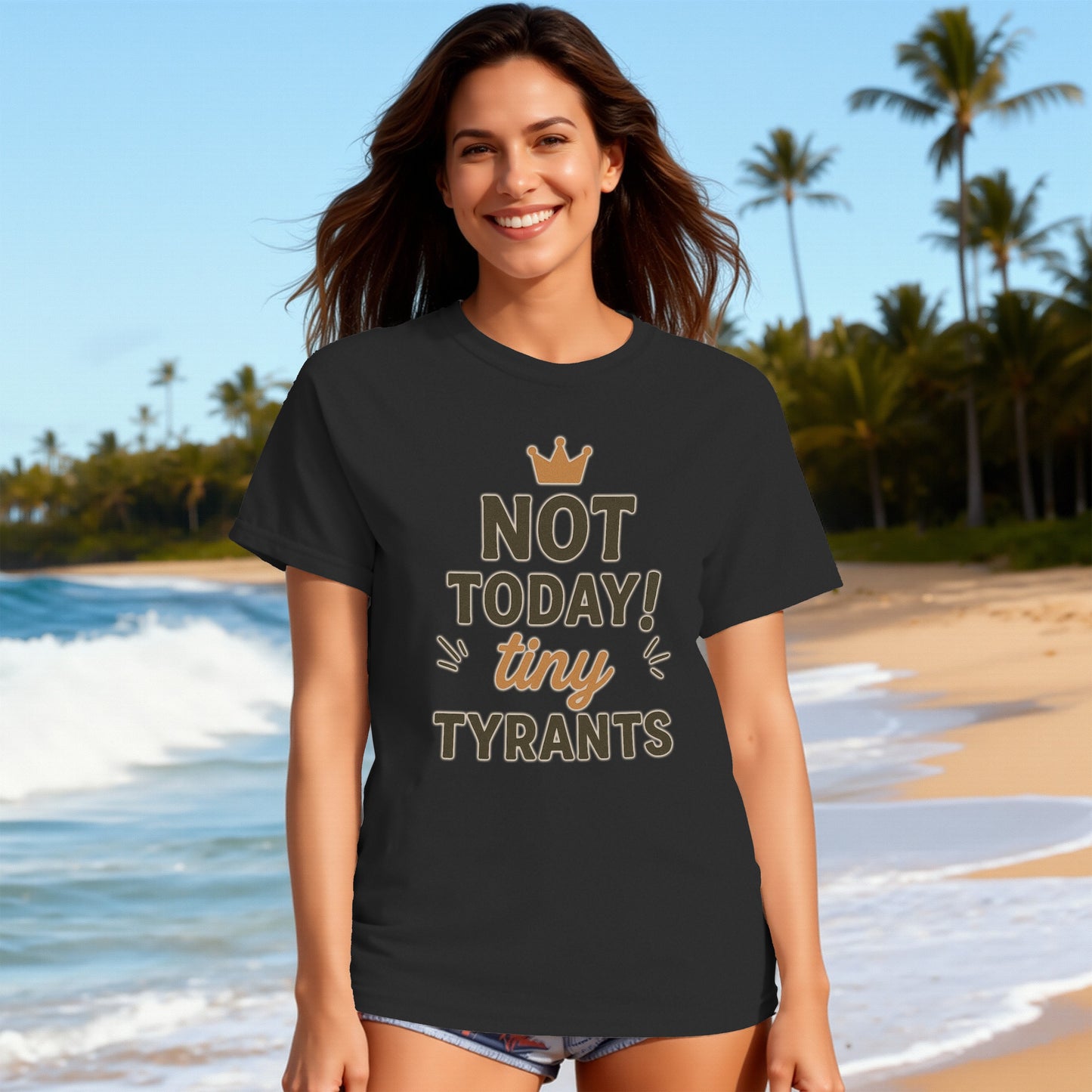 Black- Not Today Tiny Tyrants Graphic Tee for Any Occasion