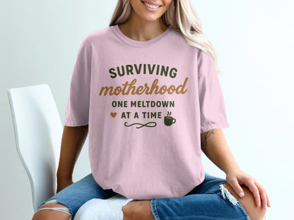 Blossom- Surviving Motherhood One Meltdown at a Time shirt