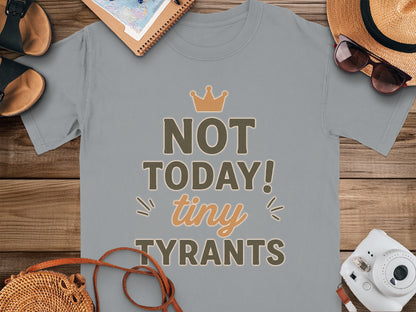 Granite- Not Today Tiny Tyrants Graphic T-Shirt for Kids