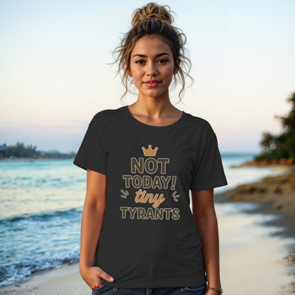 Black- Not Today Tiny Tyrants Graphic T-Shirt