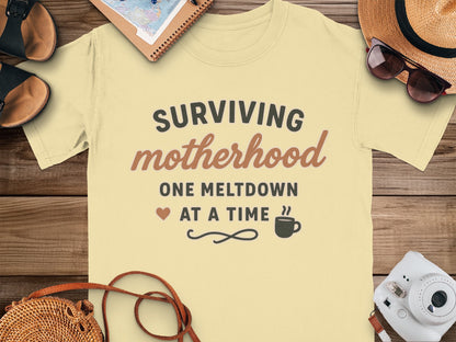 Butter- Surviving Motherhood One Meltdown At A Time T-shirt