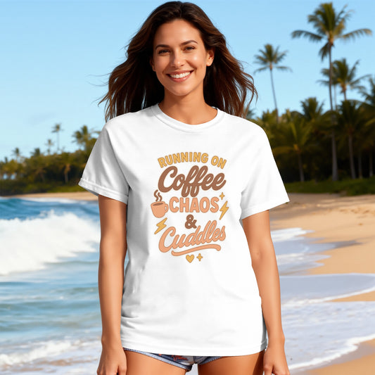 White- Running on Coffee Chaos and Cuddles T-Shirt