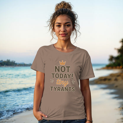 Espresso- Not Today Tiny Tyrants Statement Tee Shirt