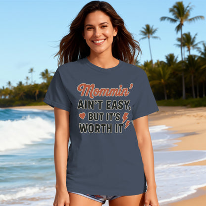 Navy- Mommin' Ain't Easy But It's Worth It Graphic T-Shirt