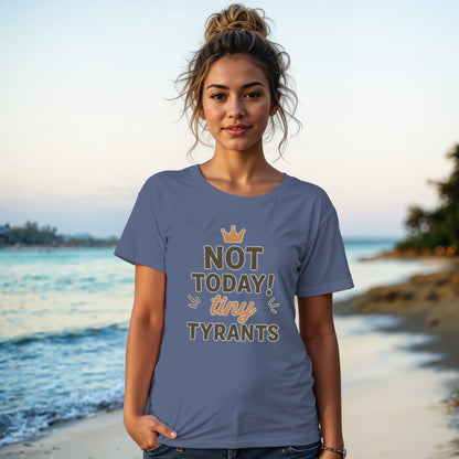 China Blue- Not Today Tiny Tyrants Graphic Tee Shirt Product