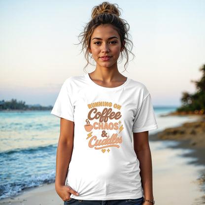 White- Running on Coffee Chaos and Cuddles T-shirt