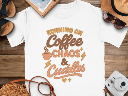 White- Running on Coffee Chaos and Cuddles T-shirt