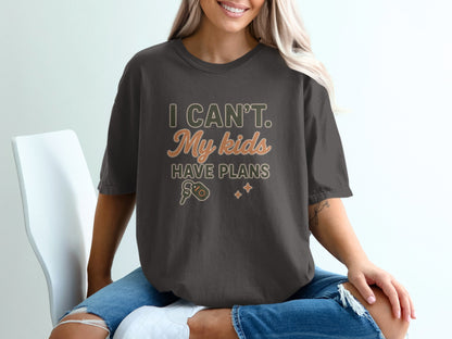 Graphite- I Can't My Kids Have Plans Fun Graphic Tee